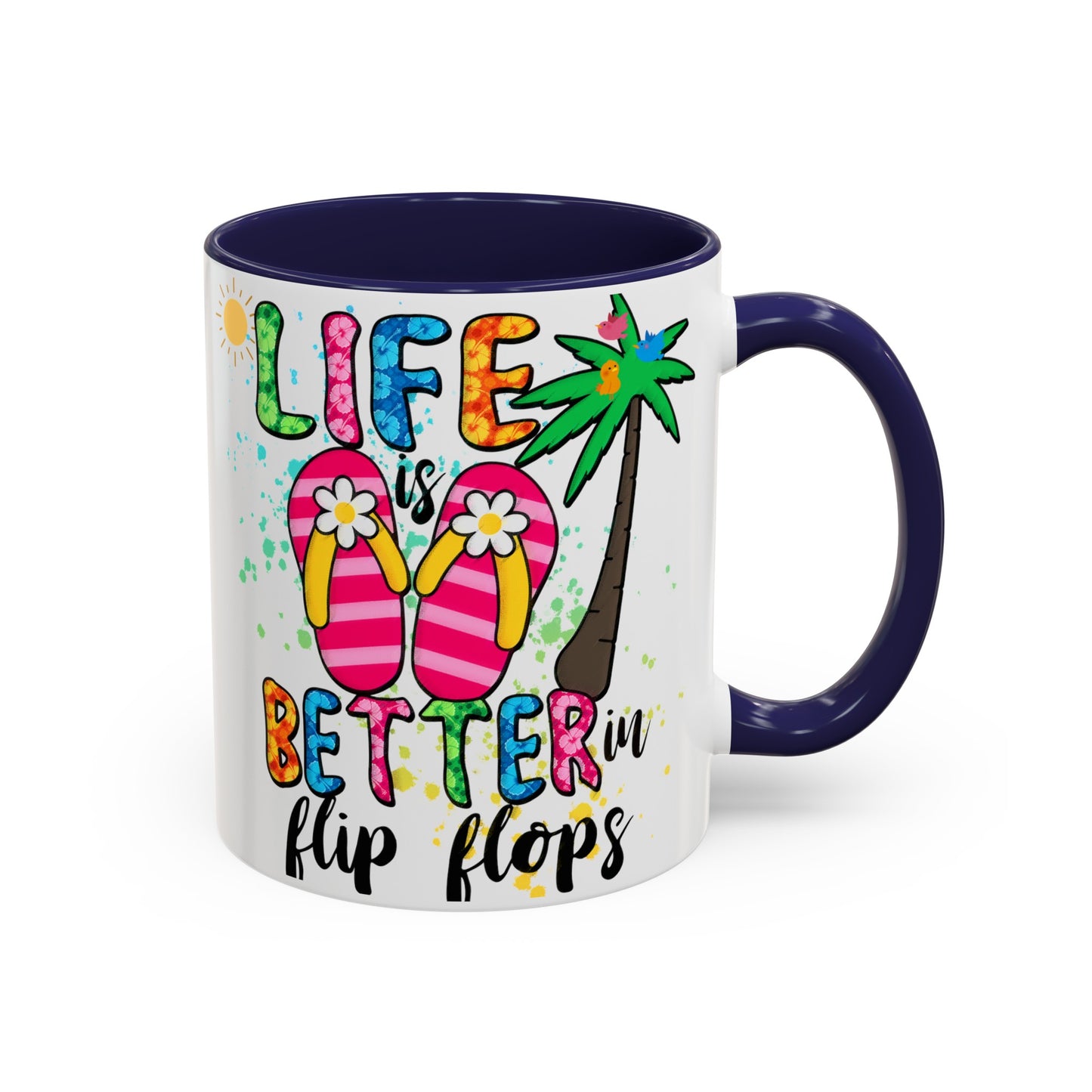 Life is Better in Flip Flops