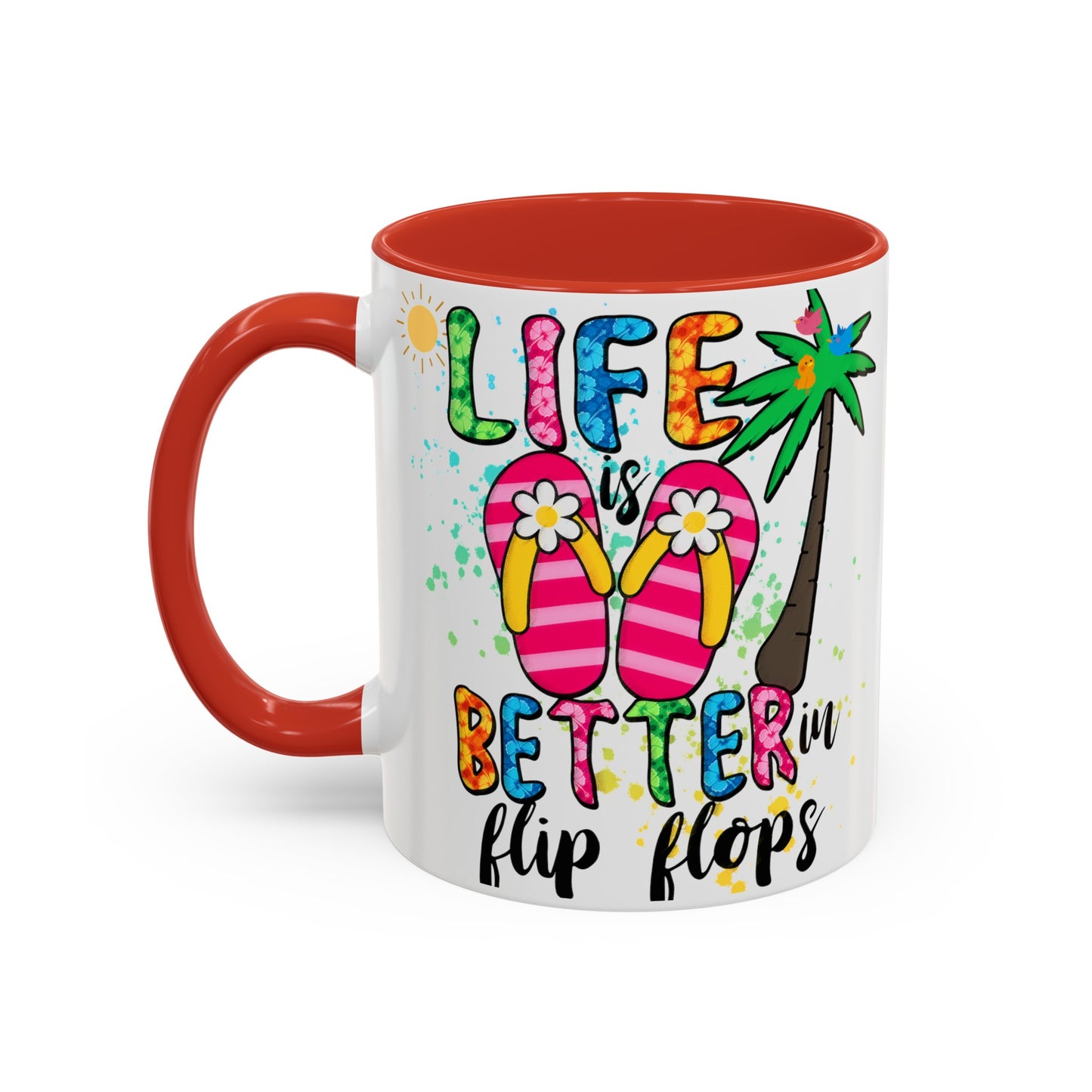 Life is Better in Flip Flops