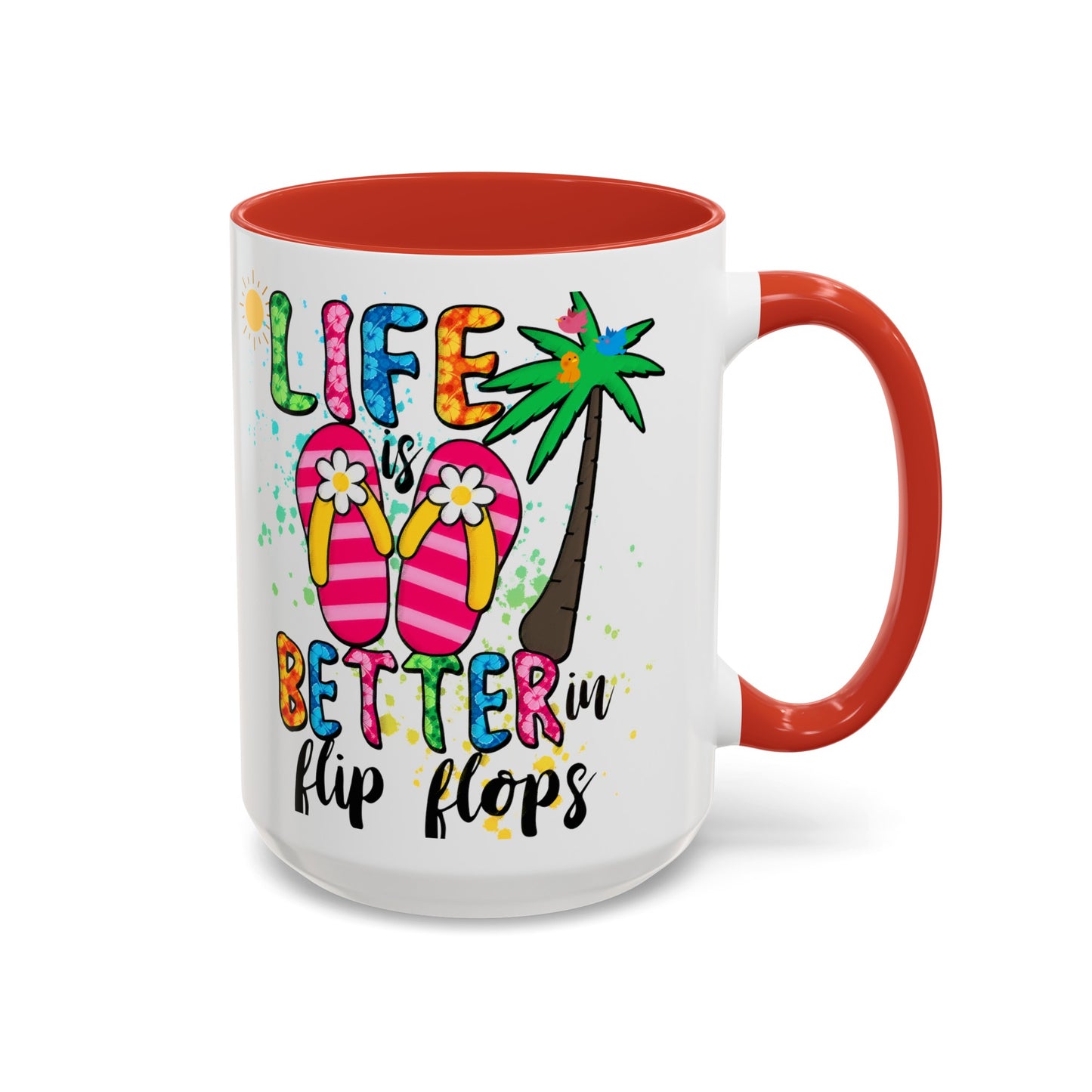 Life is Better in Flip Flops
