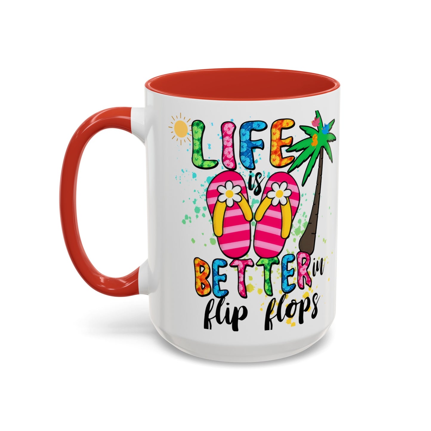 Life is Better in Flip Flops