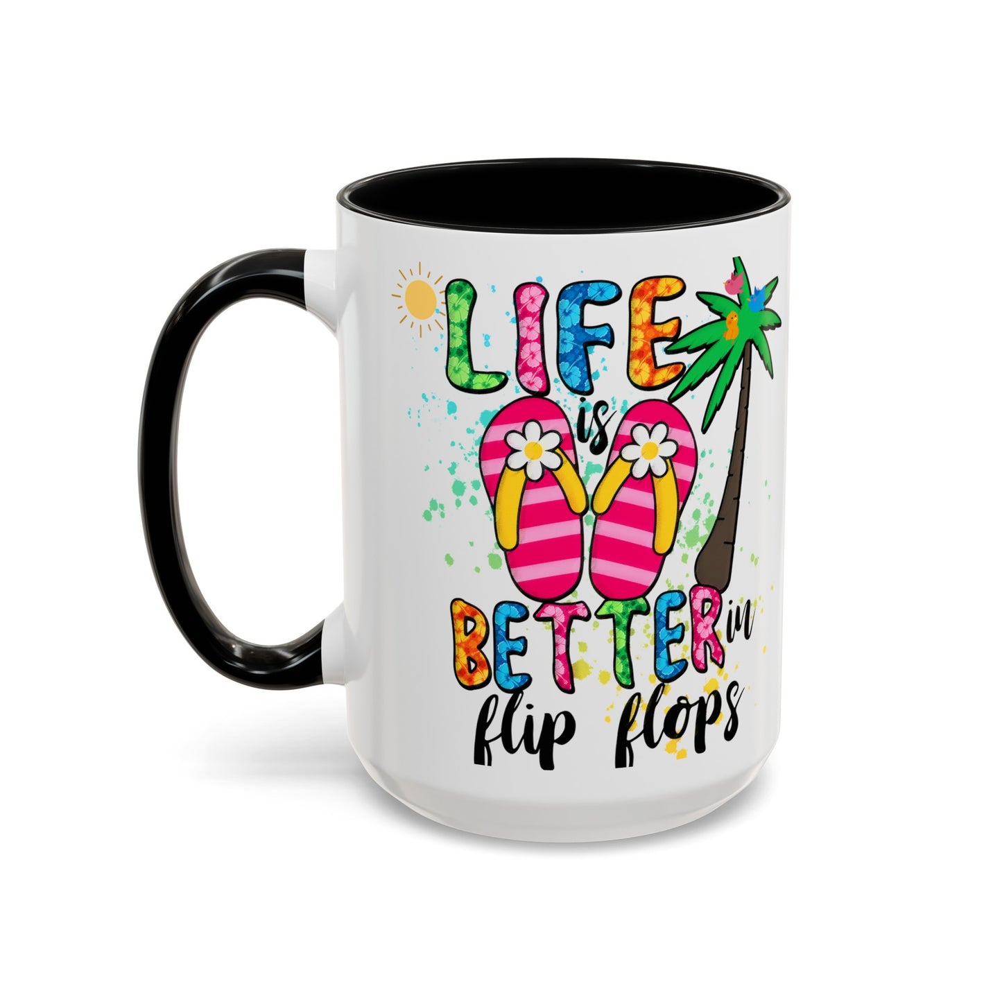 Life is Better in Flip Flops