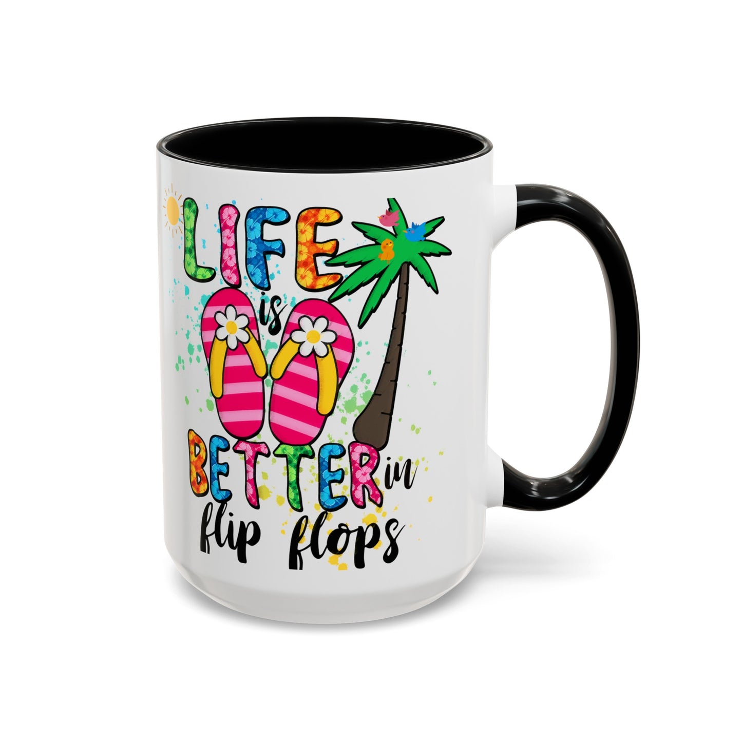 Life is Better in Flip Flops