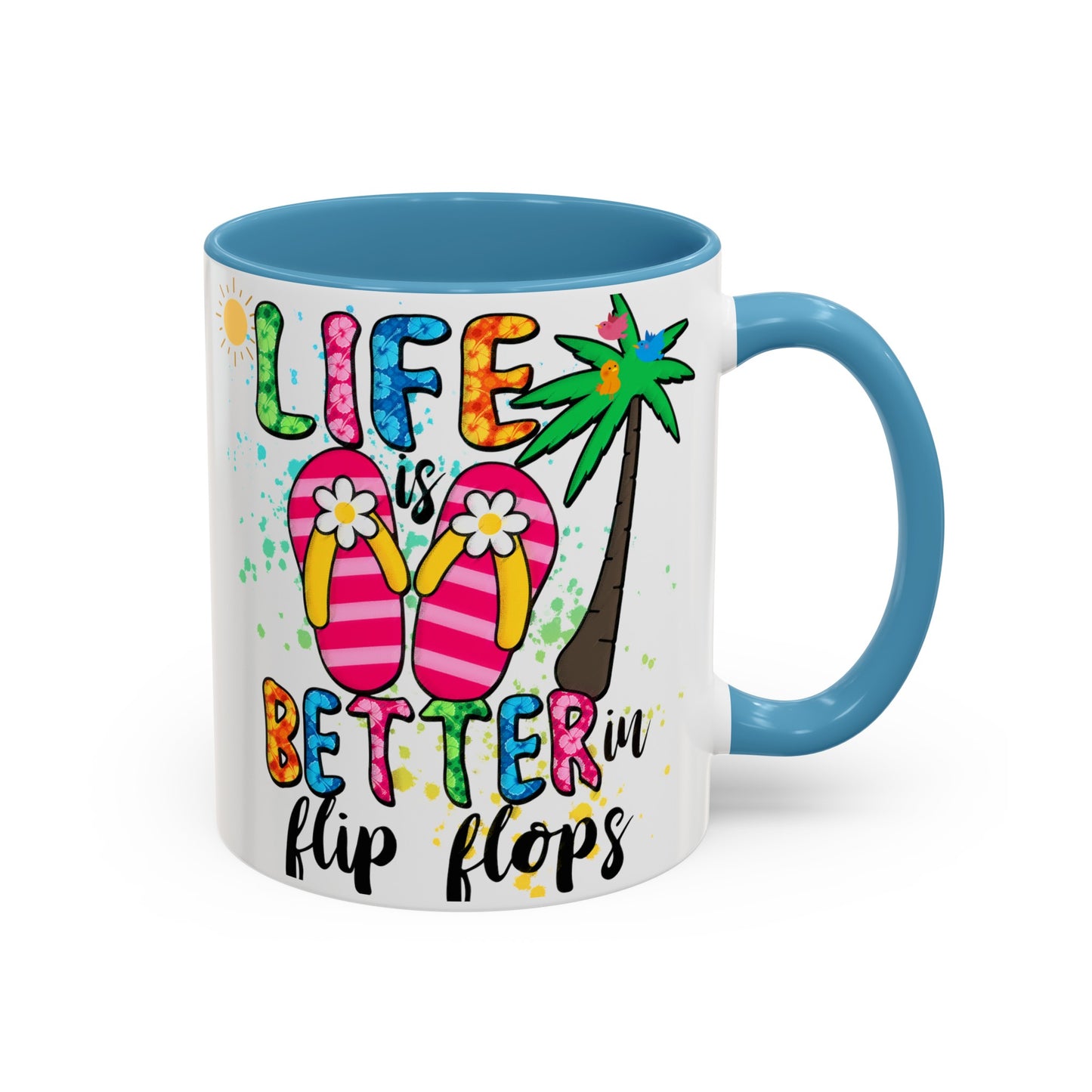 Life is Better in Flip Flops