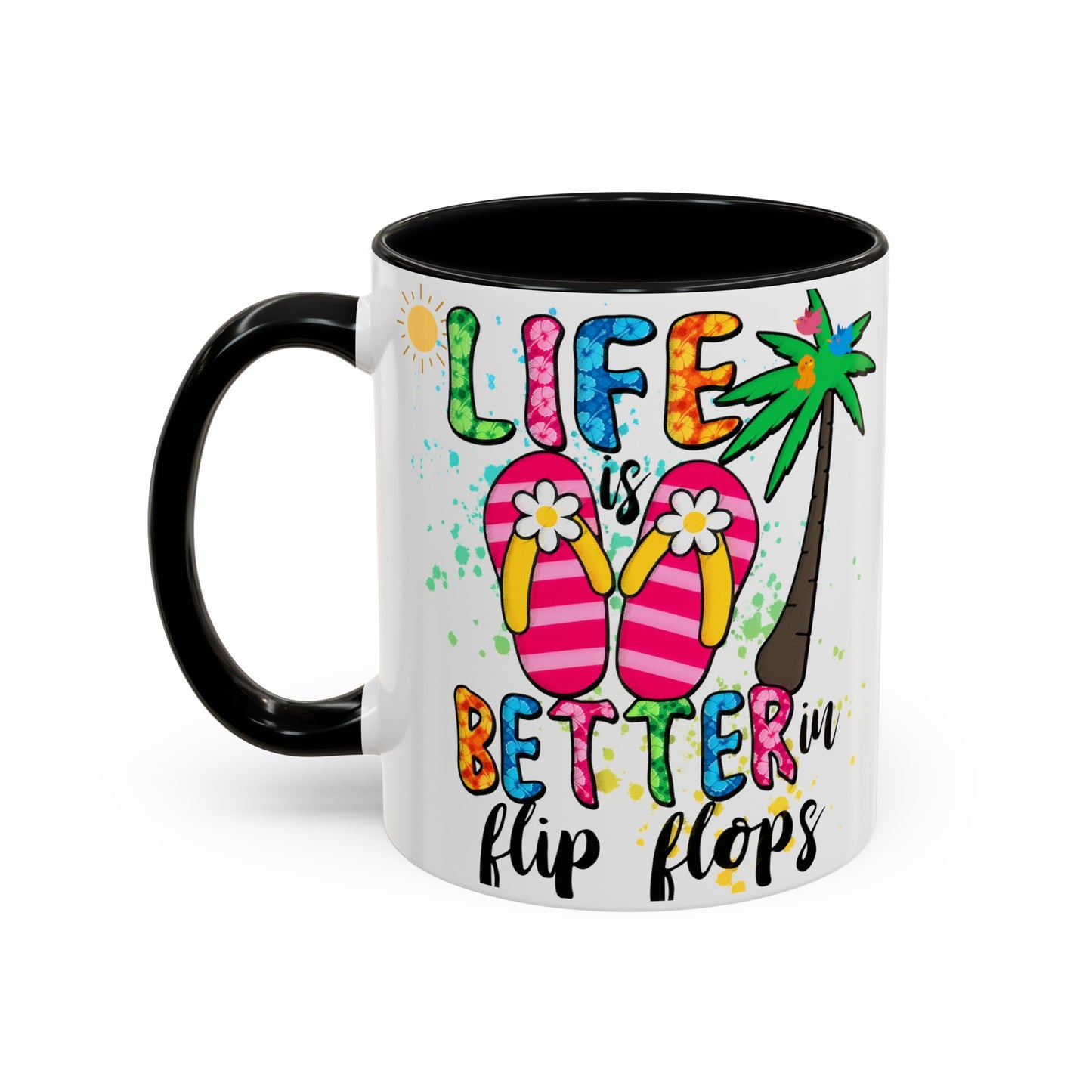 Life is Better in Flip Flops