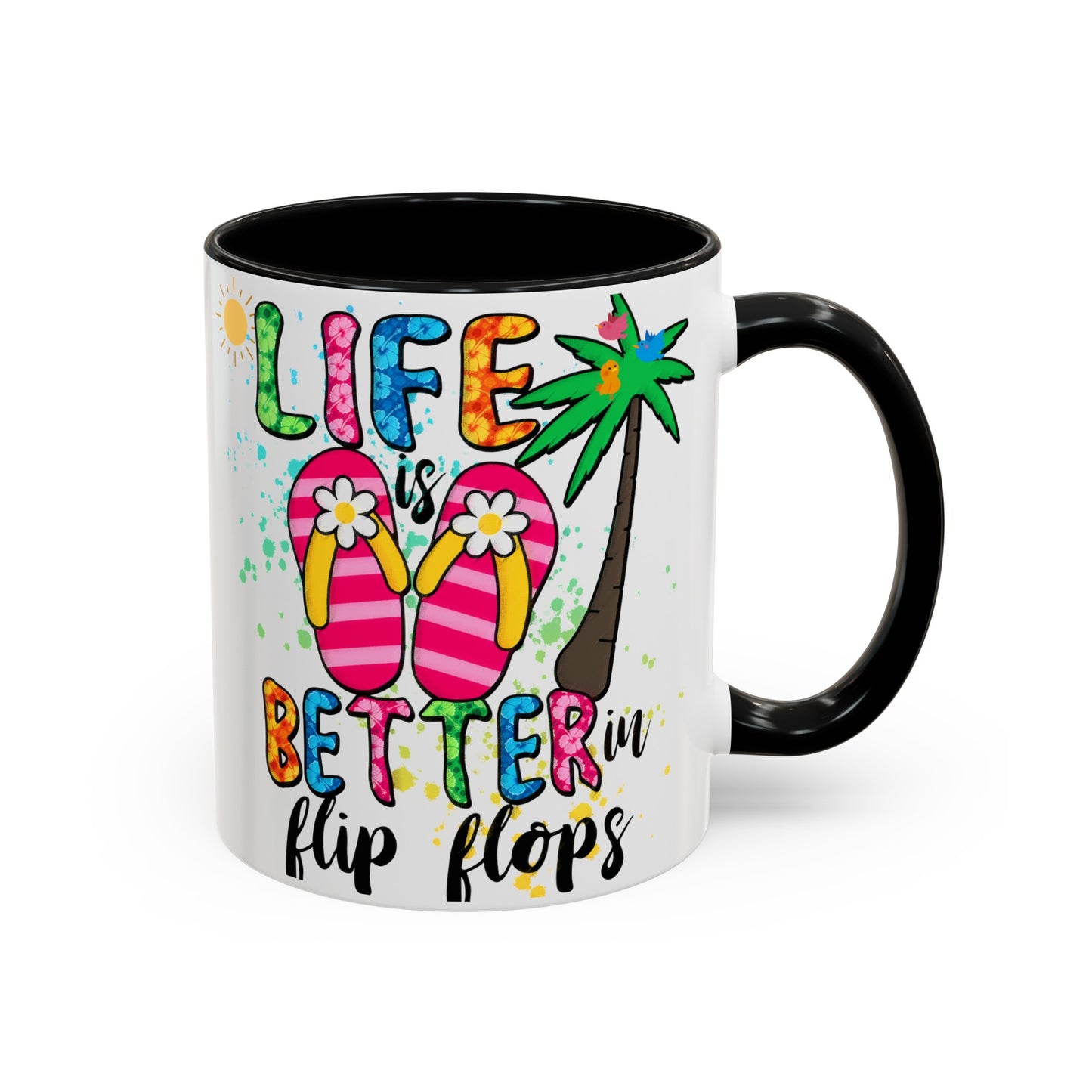 Life is Better in Flip Flops