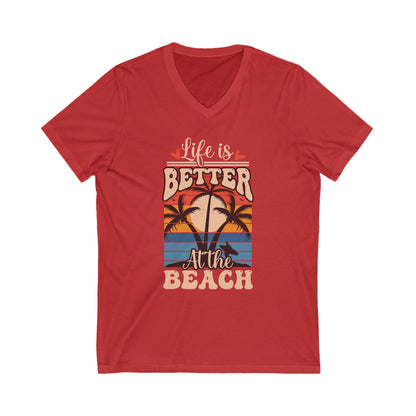 Life Is Better At The Beach Shirt