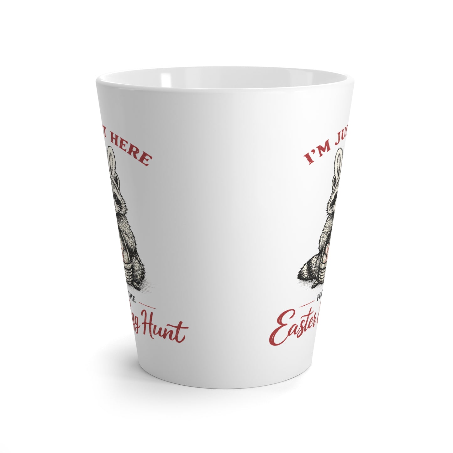 Easter Latte Mug — "I'm Just Here for the Easter Egg Hunt" Raccoon Coffee Cup