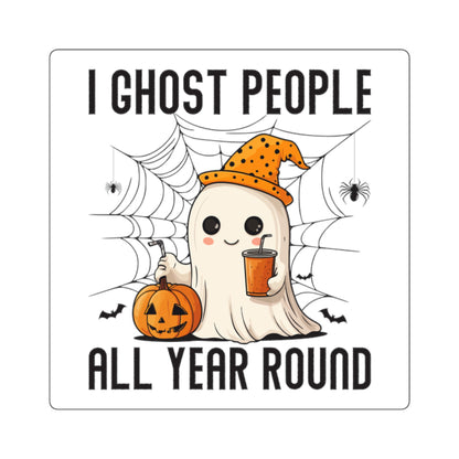 Ghost People All Year Round Square Sticker — Cute Halloween Ghost with Pumpkin & Drink