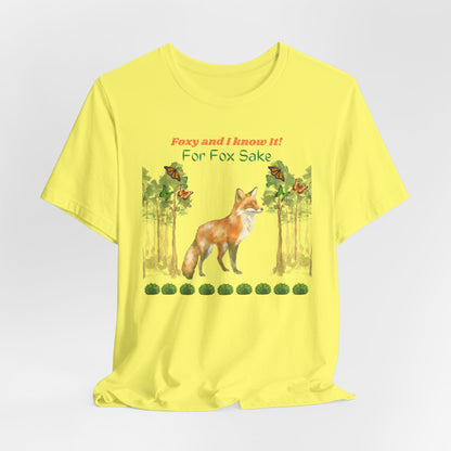 For Fox Sake T-Shirt