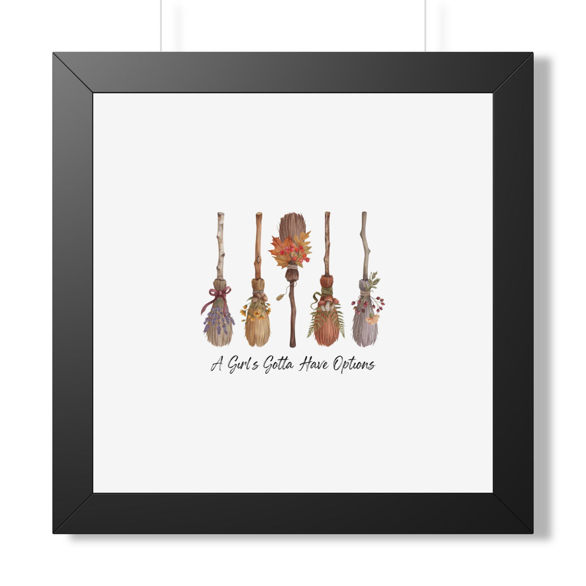 Framed Poster — "A Girl's Gotta Have Options" Floral Brooms Wall Art