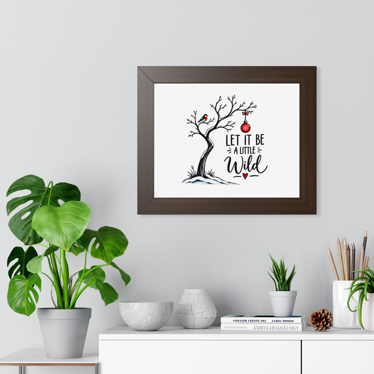 Framed Poster — “Let It Be a Little Wild” Holiday Tree Wall Art