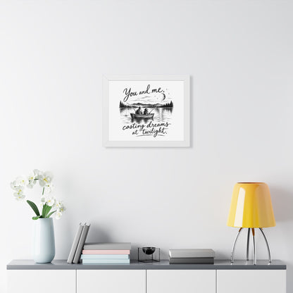 Framed Poster — “You and Me, Casting Dreams at Twilight” Lake Fishing Wall Art