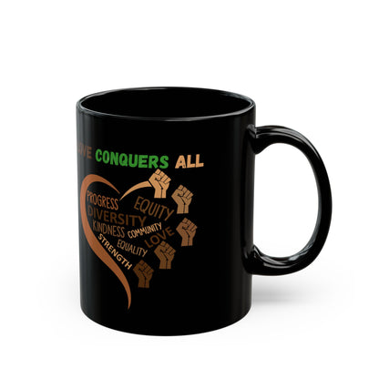 Mug - Black History Love Conquers All