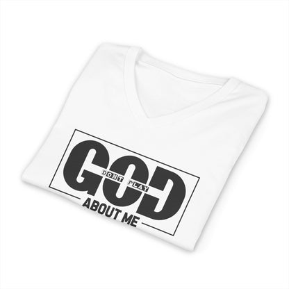 God Don't Play About Me V-Neck Tee — Christian Faith Graphic Shirt