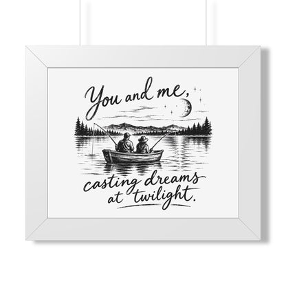 Framed Poster — “You and Me, Casting Dreams at Twilight” Lake Fishing Wall Art
