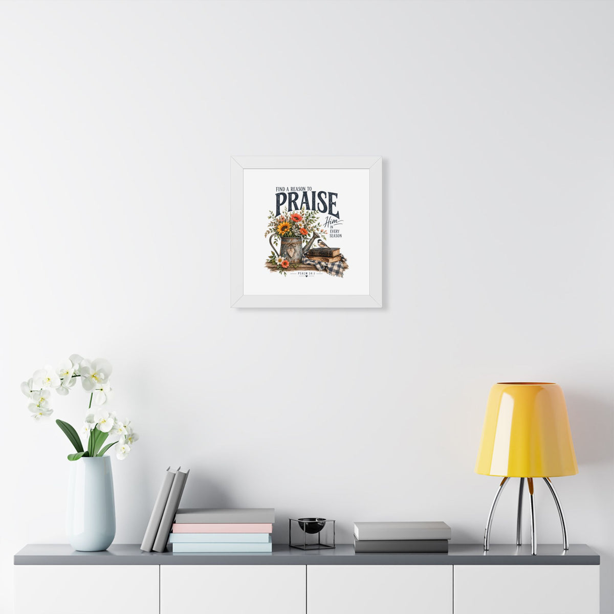 Framed Poster — "Find a Reason to Praise Him Every Season" Floral Bible Verse Wall Art (Psalm 34:1)