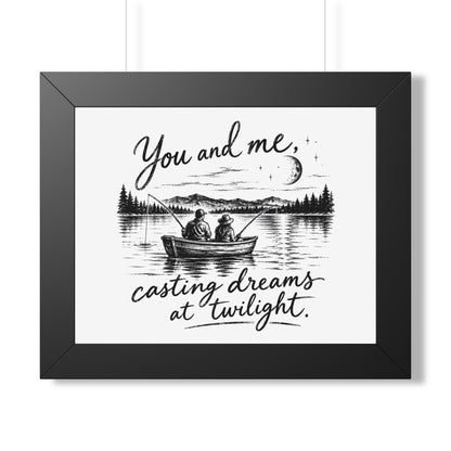 Framed Poster — “You and Me, Casting Dreams at Twilight” Lake Fishing Wall Art