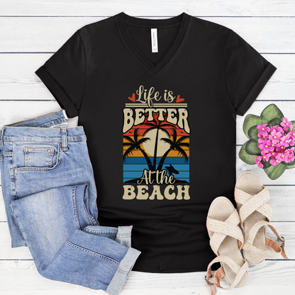 Life Is Better At The Beach Shirt