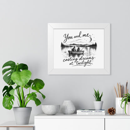 Framed Poster — “You and Me, Casting Dreams at Twilight” Lake Fishing Wall Art
