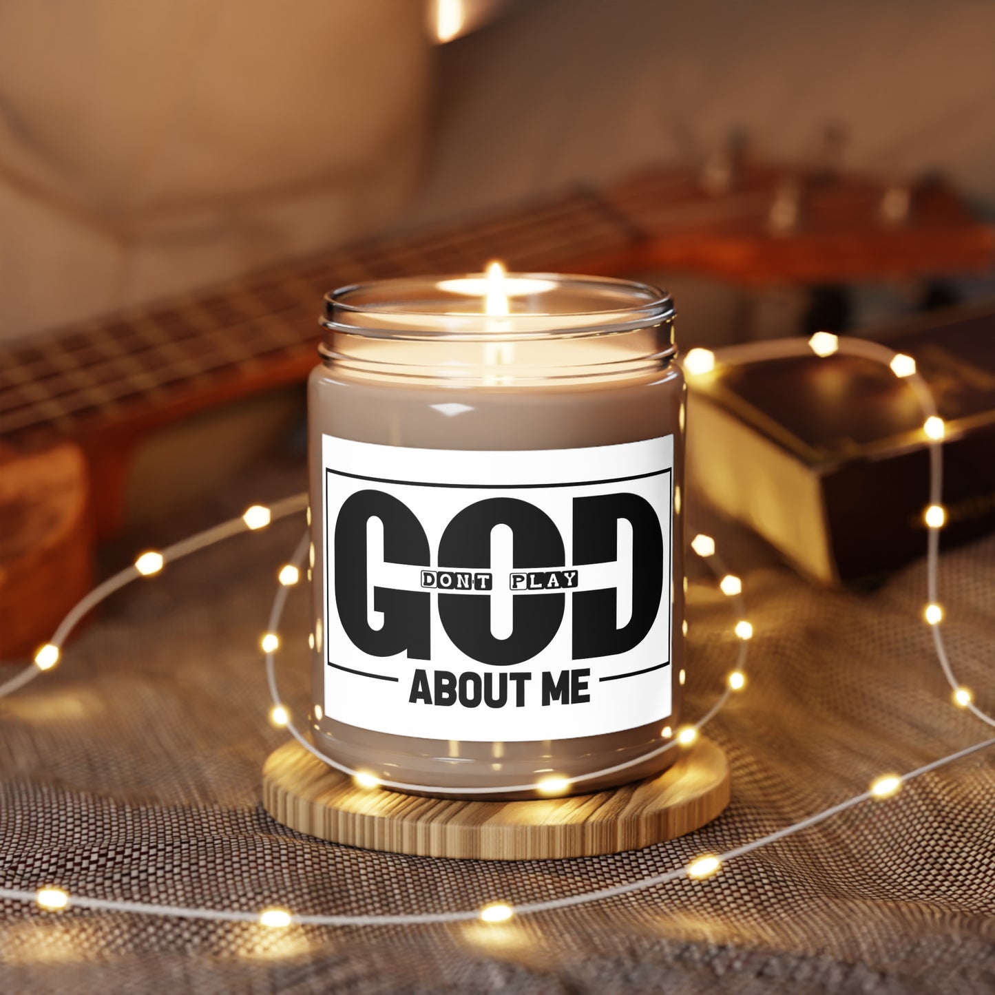Candle — "God Don't Play About Me" Scented Soy Candle, 9oz (White Lid)